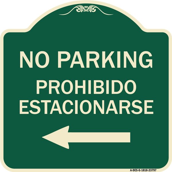 Signmission No Parking Prohibido Estacionarse Heavy-Gauge Aluminum Architectural Sign, 18" x 18", G-1818-23797 A-DES-G-1818-23797